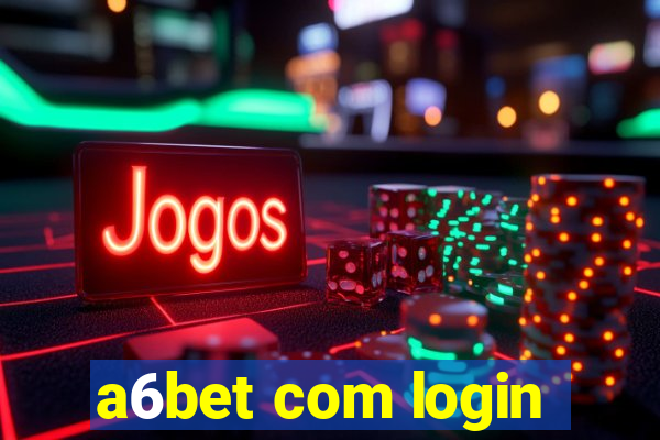 a6bet com login